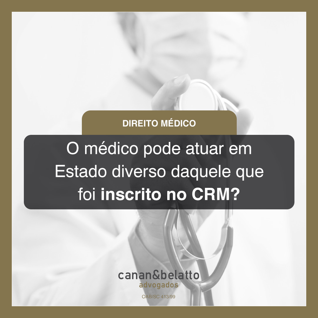 O médico pode atuar em Estado diverso daquele que foi inscrito no CRM?