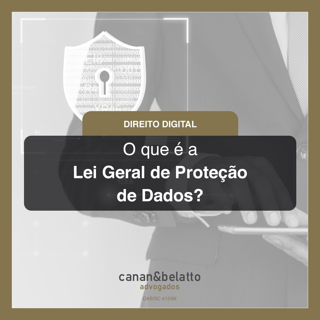 O que é Lei Geral de Proteção de Dados?