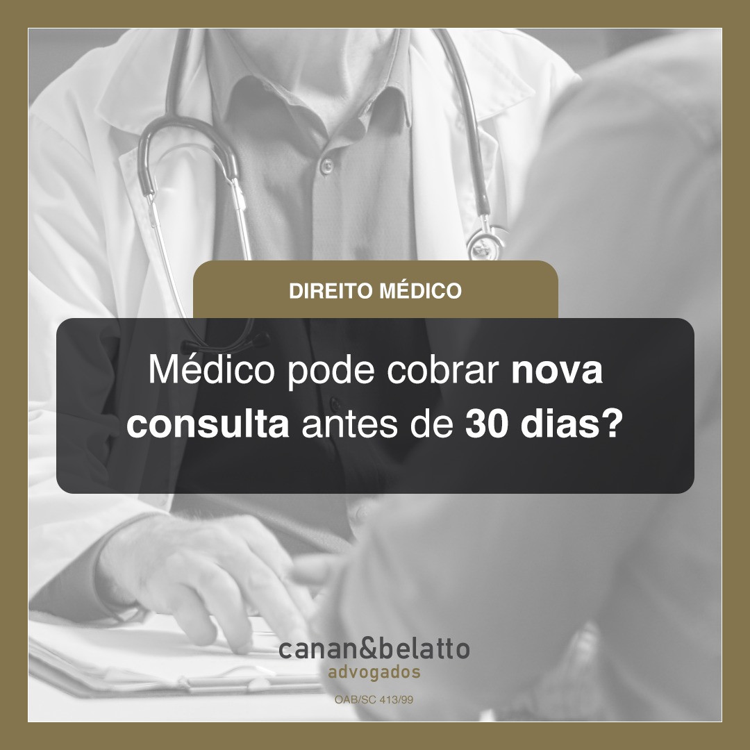 Médico pode cobrar nova consulta antes dos 30 dias?