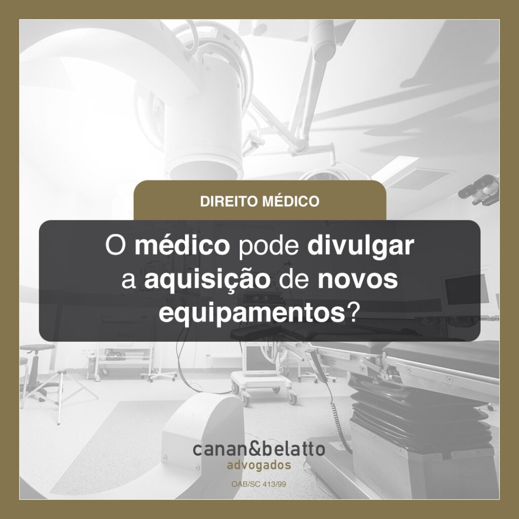 Médico pode divulgar novos equipamentos?