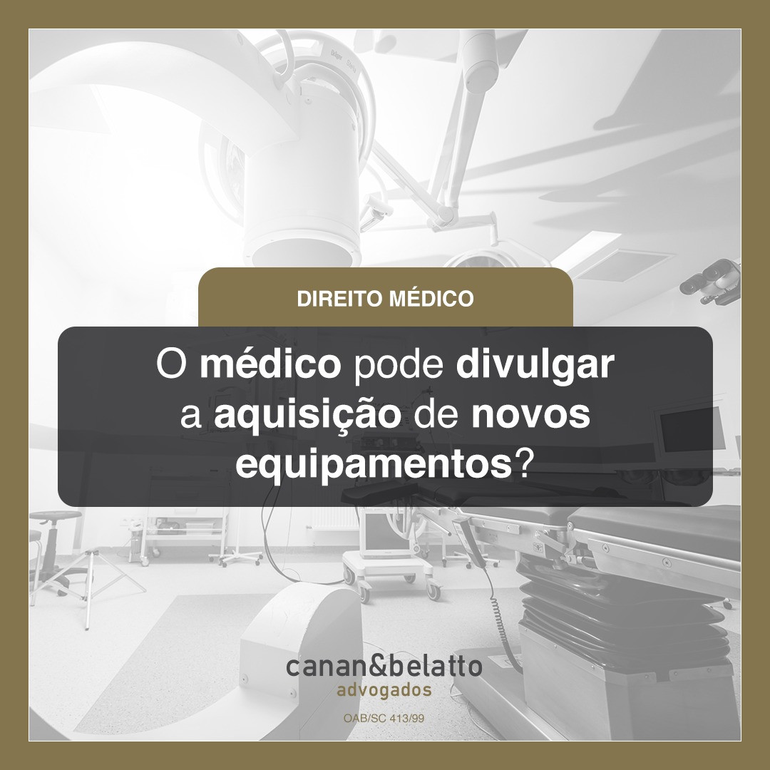 O médico pode divulgar a aquisição de novos equipamentos?