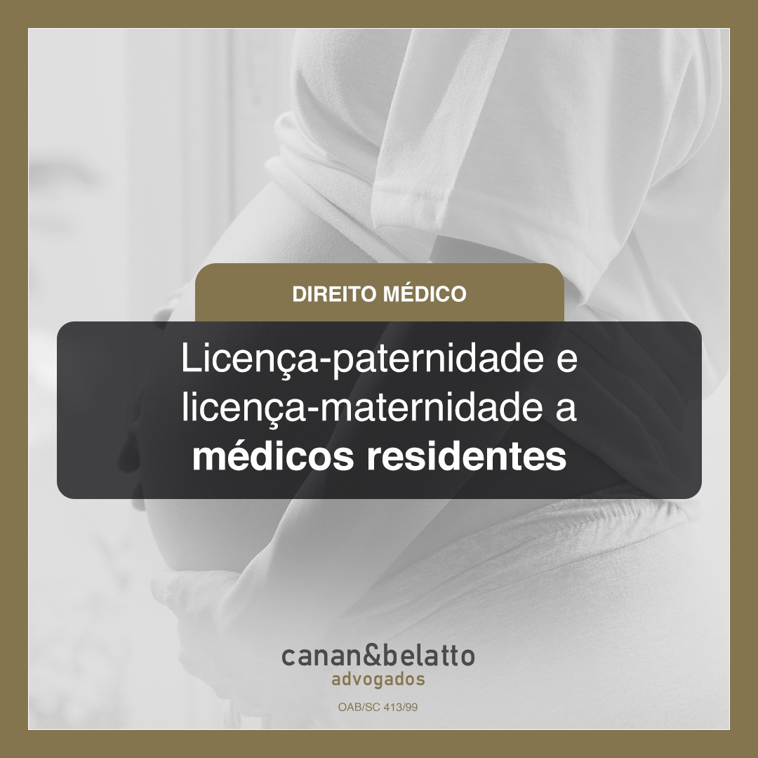 Licença-paternidade e licença-maternidade a médicos residentes