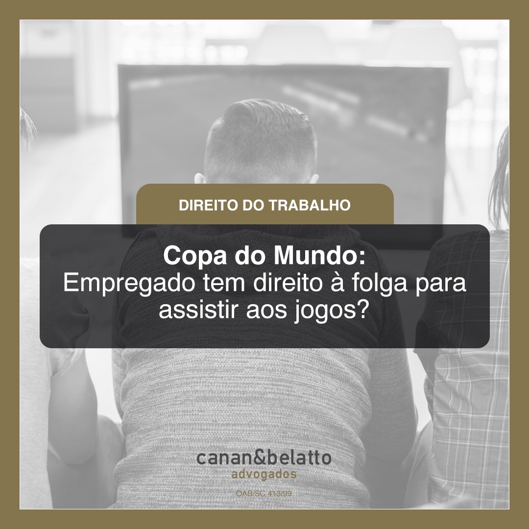 Copa do Mundo: Empregado tem direito à folga para assistir aos jogos?