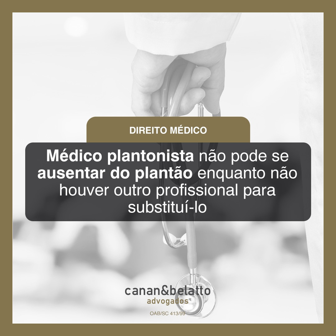 Médico plantonista não pode se ausentar do plantão enquanto não houver outro profissional para substituí-lo