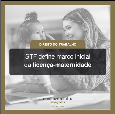 STF define marco inicial da licença-maternidade