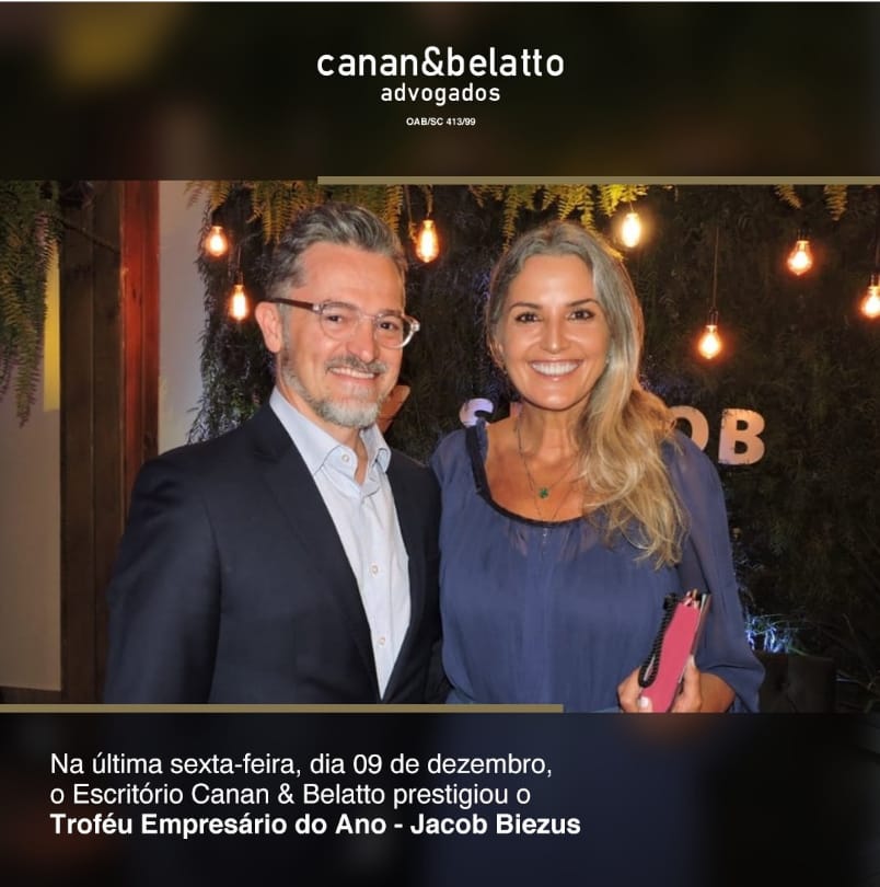 Na última sexta-feira, dia 09 de dezembro, o Escritório Canan & Belatto prestigiou o Troféu Empresário do Ano – Jacob Biezus