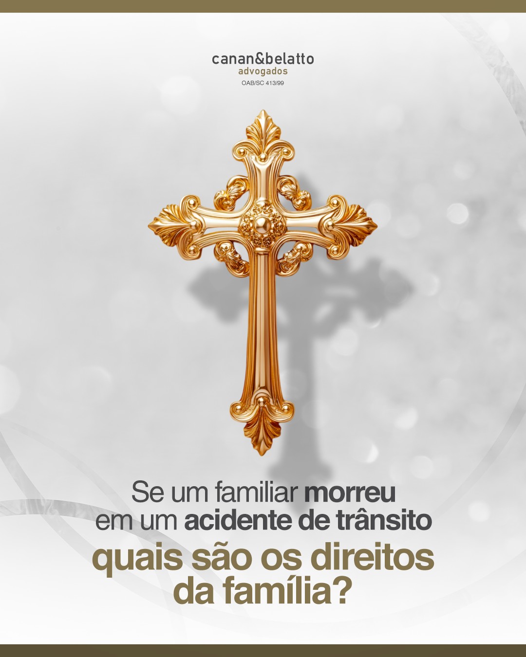 Se um familiar morreu em um acidente de trânsito, quais são os direitos da família?