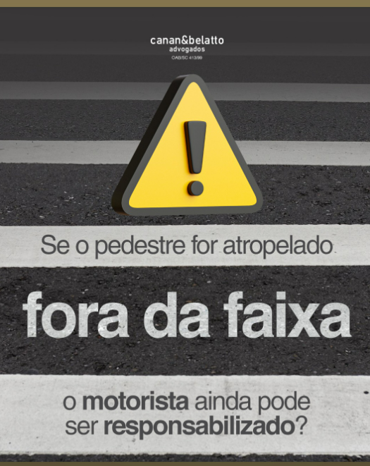 Se o pedestre for atropelado fora da faixa o motorista ainda pode ser responsabilizado?