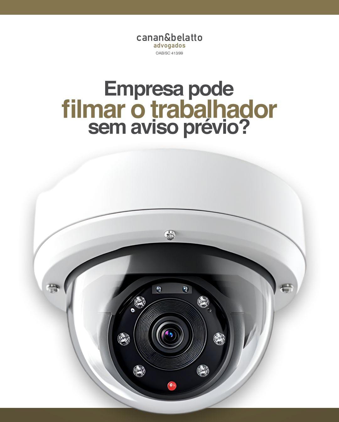 Empresa pode filmar o trabalhador sem aviso prévio ?